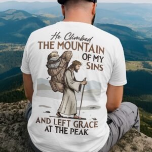 He Climbed The Mountain T-Shirt