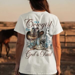 I'm A Cowgirl At Heart And I Follow God's Trail T-Shirt